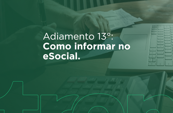 Adiamento 13°: Como informar no eSocial