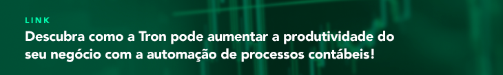 CTA: "Descubra como a Tron pode aumentar a produtividade do seu negócio com a automação de processos contábeis!